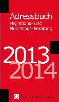 Adressbuch Migrations- und Flüchtlingsberatung 2013/2014