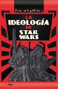 La ideología de Star Wars