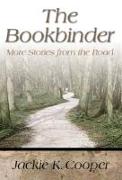 Bookbinder, The: More Stories From The Road (H702/Mrc)