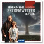 Reise durch das Extremwetter der Erde