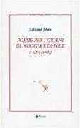 Poesie per i giorni di pioggia e di sole e altri scritti