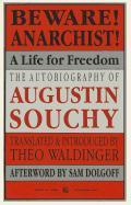 Beware! Anarchist!: A Life for Freedom