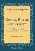 Route, Rhyme and Remedy