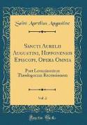 Sancti Aurelii Augustini, Hipponensis Episcopi, Opera Omnia, Vol. 2