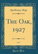 The Oak, 1927, Vol. 5 (Classic Reprint)