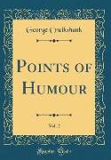 Points of Humour, Vol. 2 (Classic Reprint)