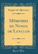Mémoires de Ninon de Lenclos, Vol. 1 (Classic Reprint)
