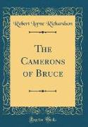 The Camerons of Bruce (Classic Reprint)