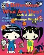 5 Differences - What Are They? Jack & Jill's Strange World