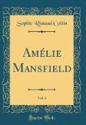 Amélie Mansfield, Vol. 3 (Classic Reprint)