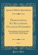 Demosthenes Ex Recensione Gulielmi Dindorfii, Vol. 7: Annotationes Interpretum Ad XXVII-LXII, Epist (Classic Reprint)
