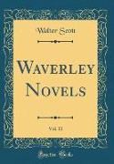 Waverley Novels, Vol. 11 (Classic Reprint)