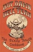 Hot Damn and Hell Yeah / Dirty South: A Vegan Cookbook