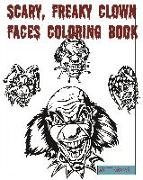 Scary, Freaky Clown Faces Coloring Book