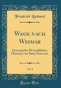 Wege nach Weimar, Vol. 1