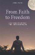 From Faith to Freedom: A Gay Man's Escape from Christian Fundamentalism