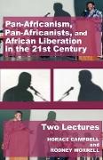 Pan-Africanism, Pan-Africanists, and African Liberation in the 21st Century