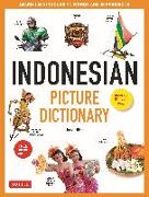 Indonesian Picture Dictionary: Learn 1,500 Indonesian Words and Expressions (Ideal for Ib Exam Prep, Includes Online Audio)