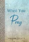 When You Pray