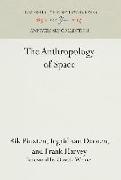 The Anthropology of Space