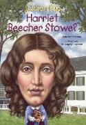 Quien Fue Harriet Beecher Stowe? (Who Was Harriet Beecher Stowe?)