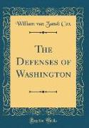 The Defenses of Washington (Classic Reprint)