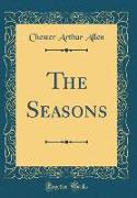 The Seasons (Classic Reprint)