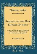 Address of the Hon. Edward Everett