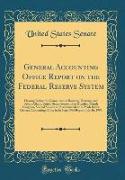 General Accounting Office Report on the Federal Reserve System