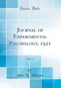Journal of Experimental Psychology, 1921, Vol. 4 (Classic Reprint)