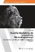 Guerilla-Marketing als innovatives Marketingkonzept