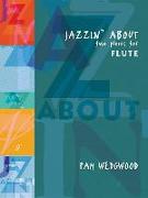 Jazzin' about -- Fun Pieces for Flute