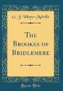 The Brookes of Bridlemere (Classic Reprint)