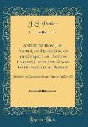 Speech of Hon. J. S. Potter, of Arlington, on the Subject of Uniting Certain Cities and Towns With the City of Boston