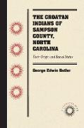 The Croatan Indians of Sampson County, North Carolina