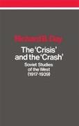 The Crisis and the Crash: Soviet Studies of the West (1917-1939)