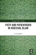 Piety and Patienthood in Medieval Islam