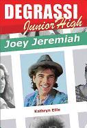 Degrassi Junior High: Joey Jeremiah