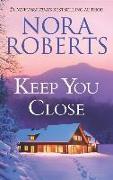Keep You Close: An Anthology