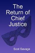 The Return of Chief Justice