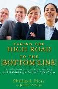 Taking the High Road to the Bottom Line: 23 Principles for Success in Building and Maintaining a Dynamic Sales Force