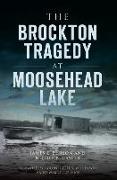 The Brockton Tragedy at Moosehead Lake