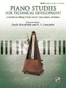 Piano Studies for Technical Development, Vol 1: A Comprehensive Anthology of Études, Exercises, Scales, Arpeggios, and Cadences