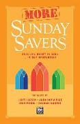 More Sunday Savers: Anthems Ready to Sing . . . in One Rehearsal!, Choral Book