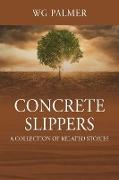 Concrete Slippers: A Collection of Related Stories