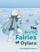 The Arctic Fairies of Oylara