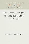 The Literary Lineage of the King James Bible, 1340-1611