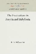 The Excavations in Assyria and Babylonia