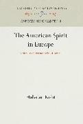 The American Spirit in Europe: A Survey of Transatlantic Influences