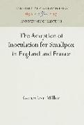 The Adoption of Inoculation for Smallpox in England and France